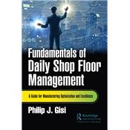 Fundamentals of Daily Shop Floor Management