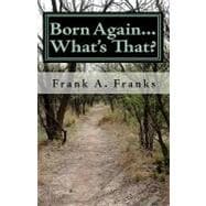 Born Again...what's That?