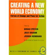 Creating a New World Economy : Forces of Change and Plans for Action