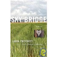 Sky Bridge A Novel