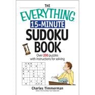 The Everything 15-minute Sudoku Book