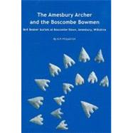 Amesbury Archer and the Boscombe Bowmen Vol. 1 : Beel Beaker Burials at Boscombe Down, Amesbury, Wiltshire