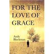 For The Love of Grace