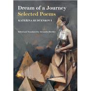 Dream of a Journey Selected Poems