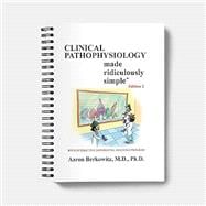 Clinical Pathophysiology Made Ridiculously Simple: Spiral Bound Edition,9781935660545