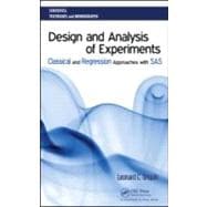 Design and Analysis of Experiments: Classical and Regression Approaches with SAS