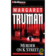 Murder on K Street: A Capital Crimes Novel