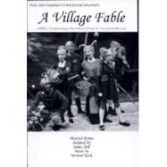 Village Fable (90-minute Version) : Acting Edition - Playbook