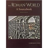 The Roman World: A Sourcebook, 2nd Ed.