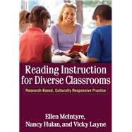 Reading Instruction for Diverse Classrooms Research-Based, Culturally Responsive Practice