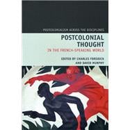 Postcolonial Thought in the French Speaking World