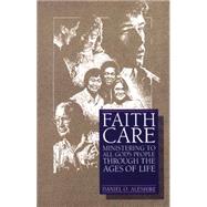 Faithcare Ministering to All God's People Through the Ages of Life