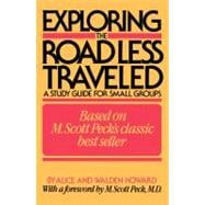 Exploring the Road Less Traveled A Study Guide for Small Groups