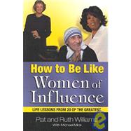 How to Be Like Women of Influence
