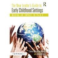 The New Leader's Guide to Early Childhood Settings