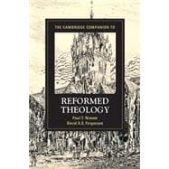 The Cambridge Companion to Reformed Theology