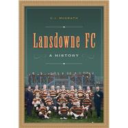 Lansdowne FC A History,9781801510547