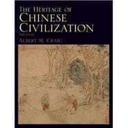 The Heritage of Chinese Civilization