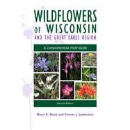 Wildflowers of Wisconsin and the Great Lakes Region