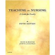 Teaching in Nursing: A Guide for Faculty