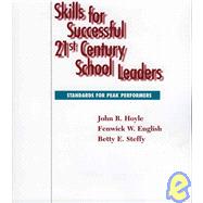 Skills For Successful 21st Century School Leaders