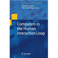 Computers in the Human Interaction Loop