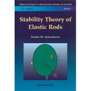 Stability Theory of Elastic Rods