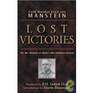 Lost Victories The War Memoirs of Hilter's Most Brilliant General