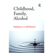 Childhood, Family, Alcohol