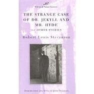 The Strange Case of Dr. Jekyll and Mr. Hyde and Other Stories (Barnes & Noble Classics Series)