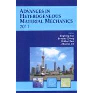 Advances in Heterogeneous Material Mechanics 2011