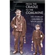 From the Cradle to the Coalmine