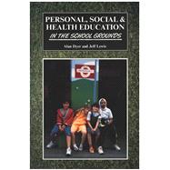 Personal, Social & Health Education in the School Grounds