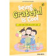 Being Grateful Is Cool (My Book of Values)