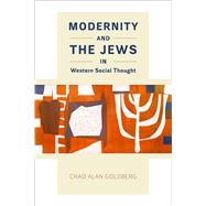 Modernity and the Jews in Western Social Thought
