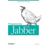 Programming Jabber, 1st Edition