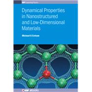Dynamical Properties in Nanostructured and Low-dimensional Materials