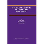 Multilevel Secure Transaction Processing