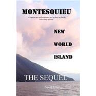 Montesquieu, New World Island Sequel