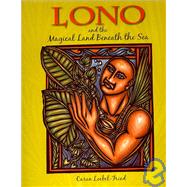 Lono and the Magical Land Beneath the Sea