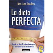 La dieta perfecta/ The Perfect Fit Diet