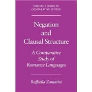 Negation and Clausal Structure A Comparative Study of Romance Languages