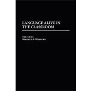Language Alive in the Classroom