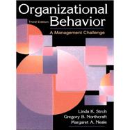 Organizational Behavior: A Management Challenge