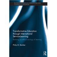 Transformative Education through International Service-Learning: Realising an ethical ecology of learning