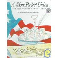 A More Perfect Union: The Story of Our Constitution