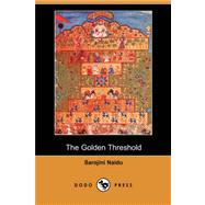 The Golden Threshold (Dodo Press)