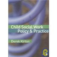 Child Social Work Policy and Practice