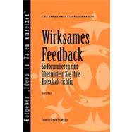 Feedback That Works : How to Build and Deliver Your Message (German)