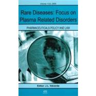 Rare Diseases: Focus on Rare Plasma Related Disorders